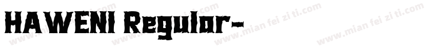 HAWENI Regular字体转换